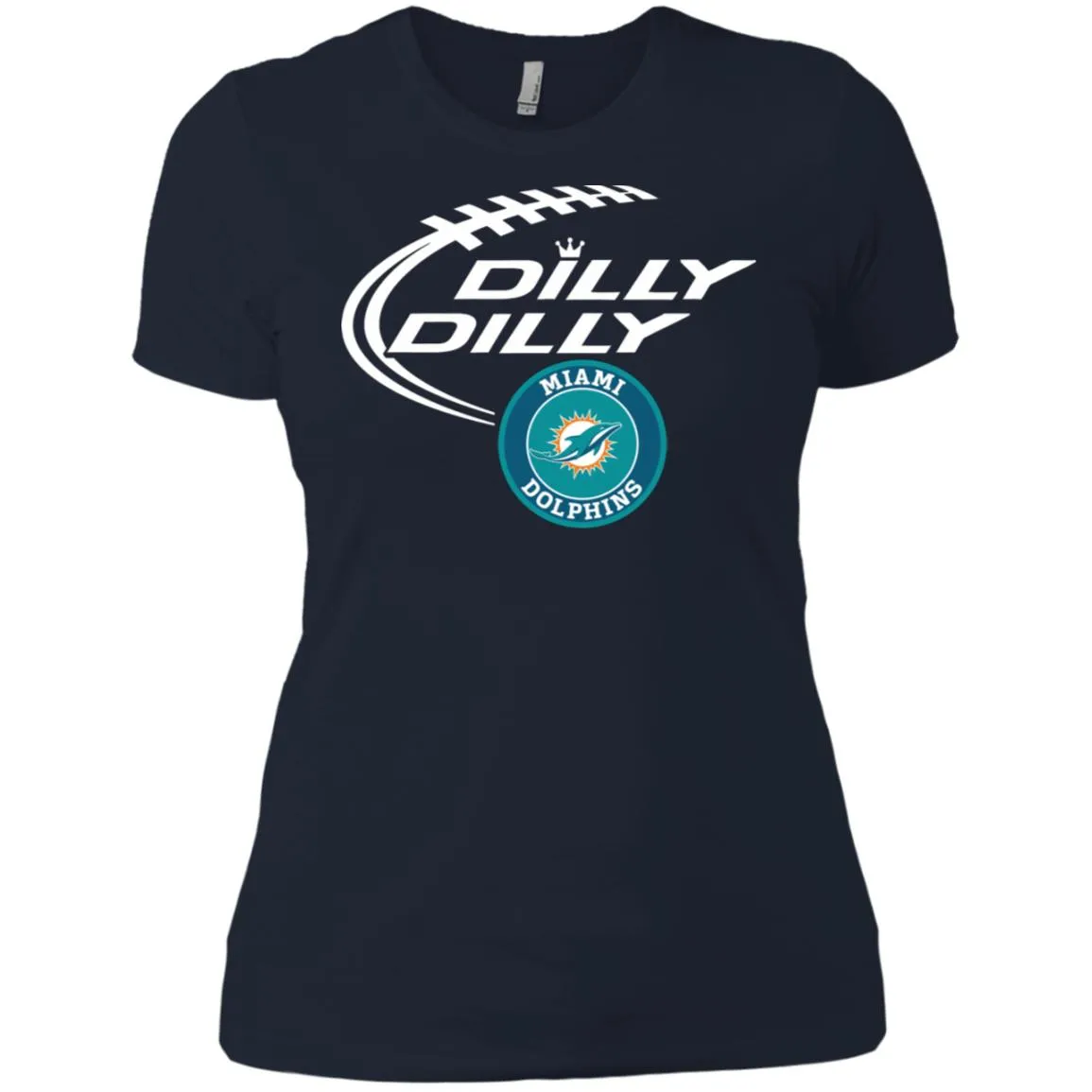 Dilly Dilly Miami Dolphins Nfl Football Women T-Shirt