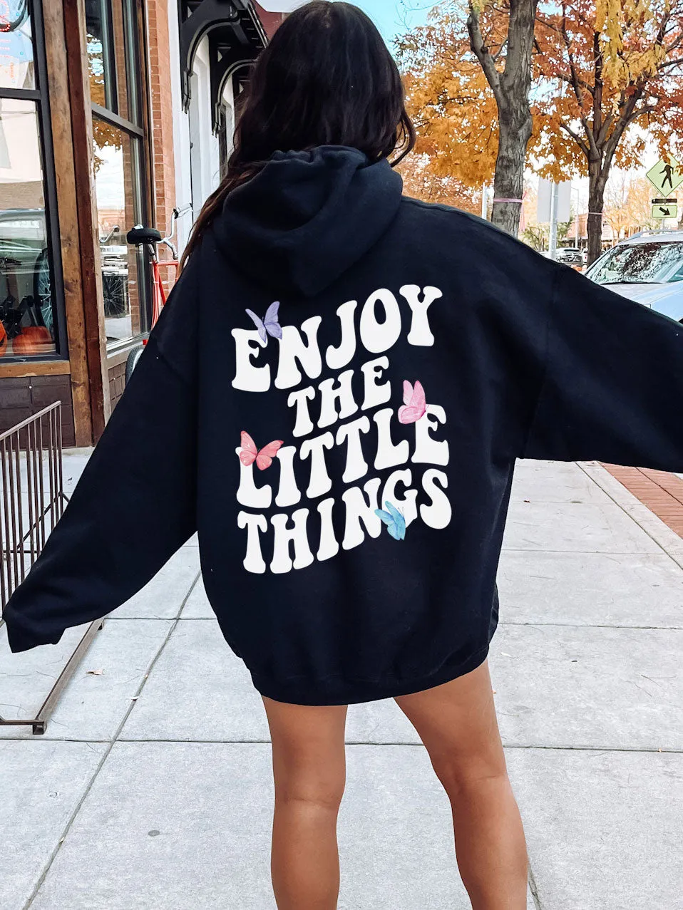 Enjoy The Little Things Hoodie