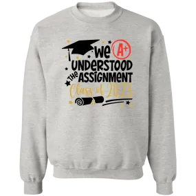 We Understood The Assignment Crewneck Pullover Sweatshirt