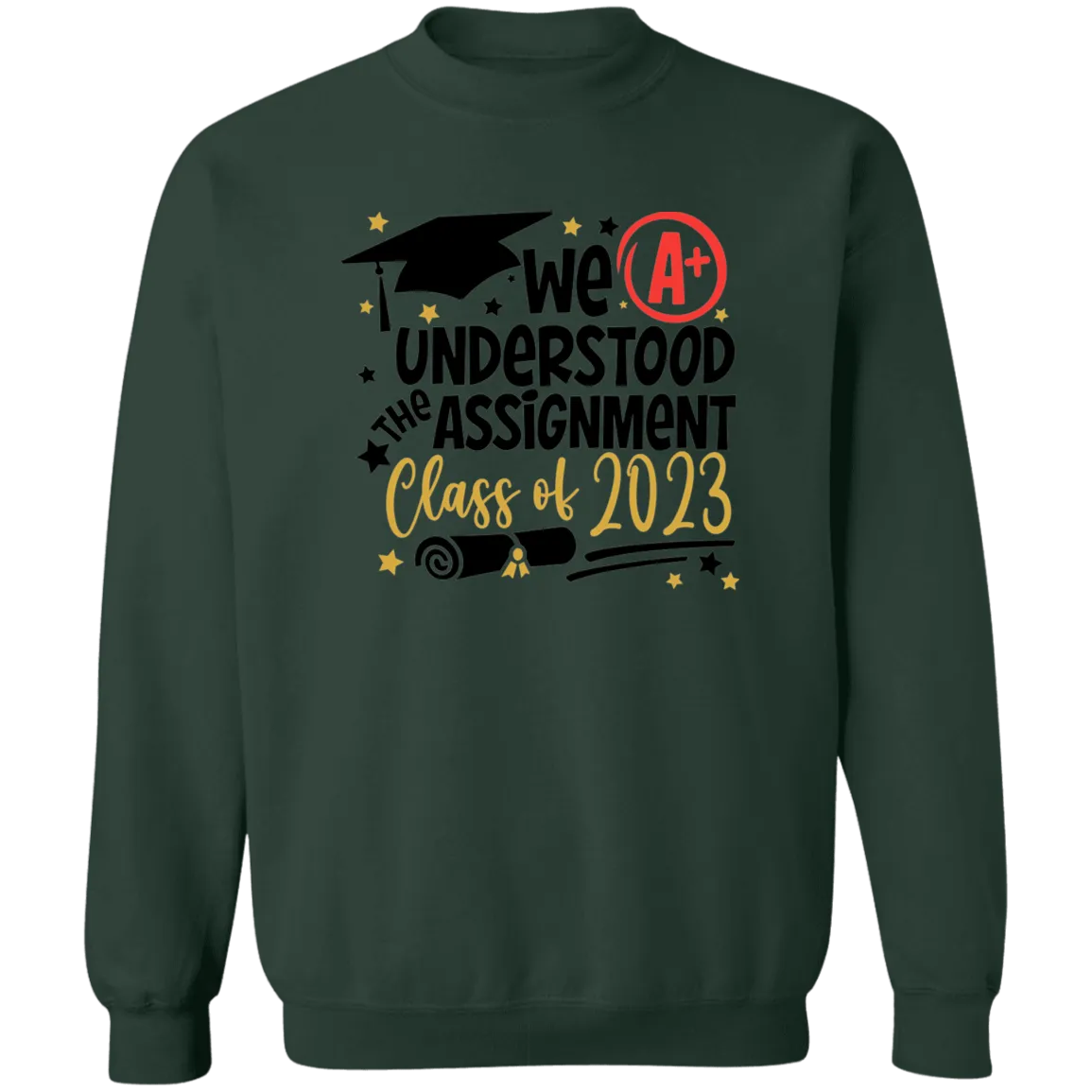We Understood The Assignment Crewneck Pullover Sweatshirt